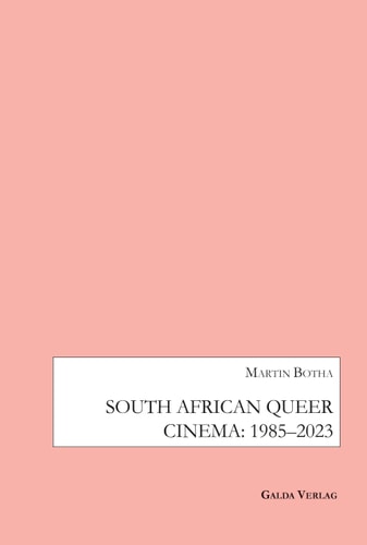 South African Queer Cinema 1985-2023