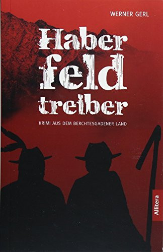 Haberfeldtreiber Krimi aus dem Berchtesgadener Land
