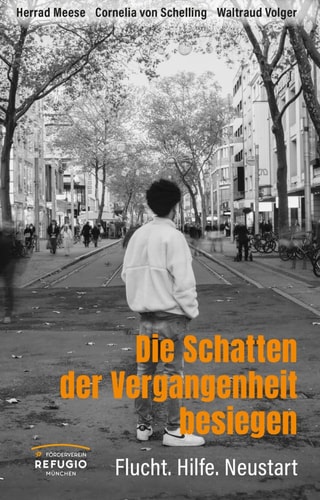 Die Schatten der Vergangenheit besiegen Flucht. Hilfe. Neustart
