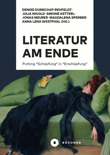 Literatur am Ende Putting *Schöpfung* in *Erschöpfung*