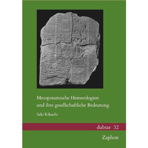 Mesopotamische Hemerologien und ihre gesellschaftliche Bedeutung