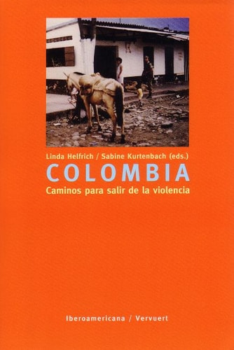 Colombia Caminos para Salir de la Violencia