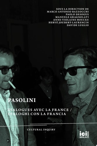 Pasolini. Dialogues avec la France / Dialoghi con la Francia