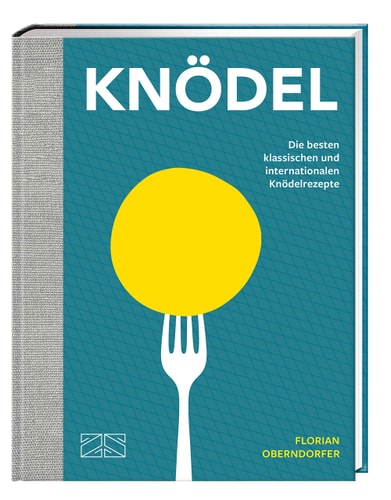 Knödel die besten klassischen und internationalen Knödelrezepte