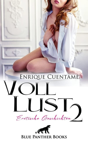 VollLust 2 | Erotische Geschichten außergewöhnliche erotische Abenteuer ...