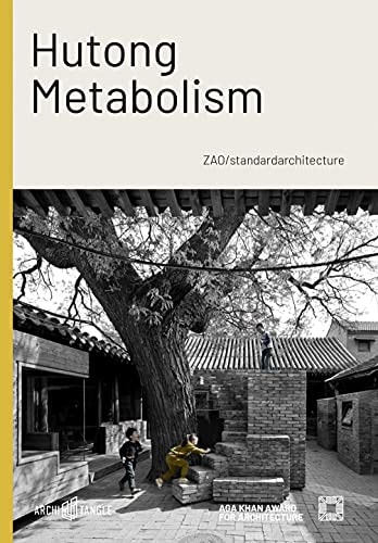 Hutong Metabolism ZAO/standardarchitecture