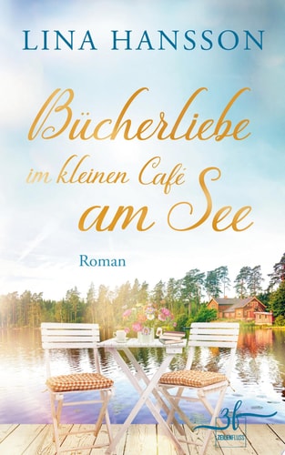 Bücherliebe im kleinen Café am See Liebesroman