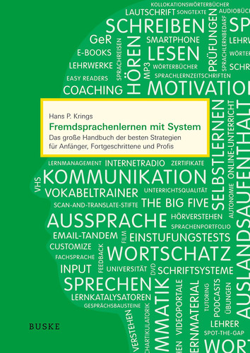 bod Krings, Fremdsprachenlernen mit System Das große Handbuch der besten Strategien für Anfänger, Fortgeschrittene und Profis