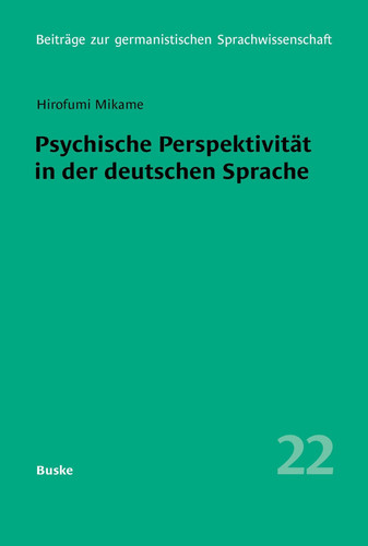 Psychische Perspektivität in der deutschen Sprache - Eine kognitiv-linguistische Untersuchung
