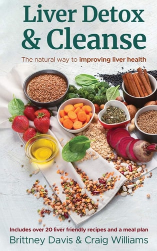 Liver Detox & Cleanse The Natural Way to Improving Liver Health