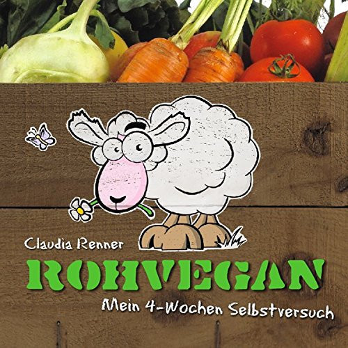 Rohvegan mein 4-Wochen-Selbstversuch