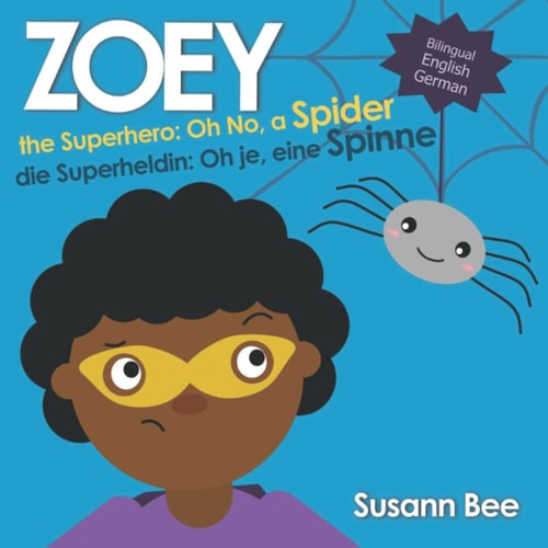 Zoey Die Superheldin - Oh Je, Eine Spinne