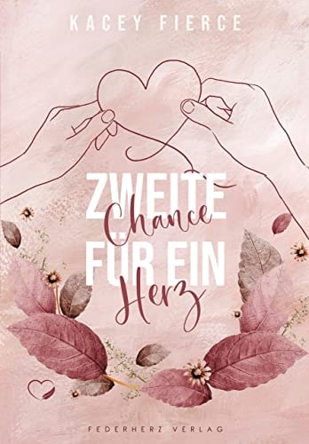 Zweite Chance für ein Herz Liebesroman