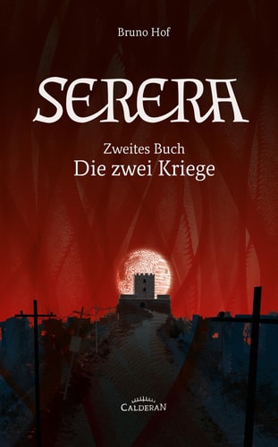 Serera Zweites Buch: Die zwei Kriege
