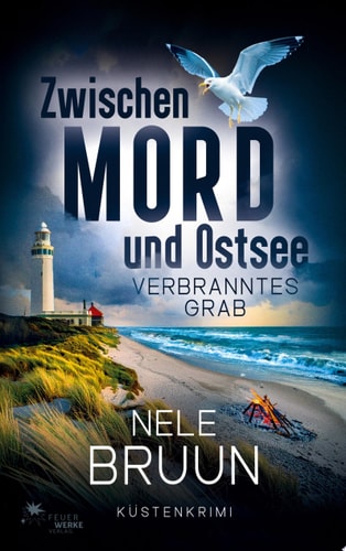 Verbranntes Grab (Zwischen Mord und Ostsee - Küstenkrimi 8)
