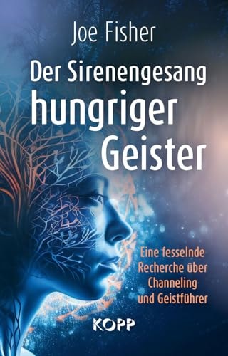 Der Sirenengesang hungriger Geister Eine fesselnde Recherche über Channeling und Geistführer