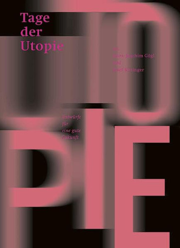 Tage der Utopie