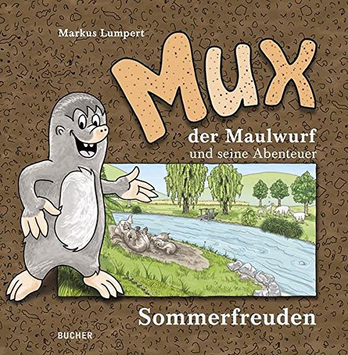 Mux der Maulwurf und seine Abenteuer