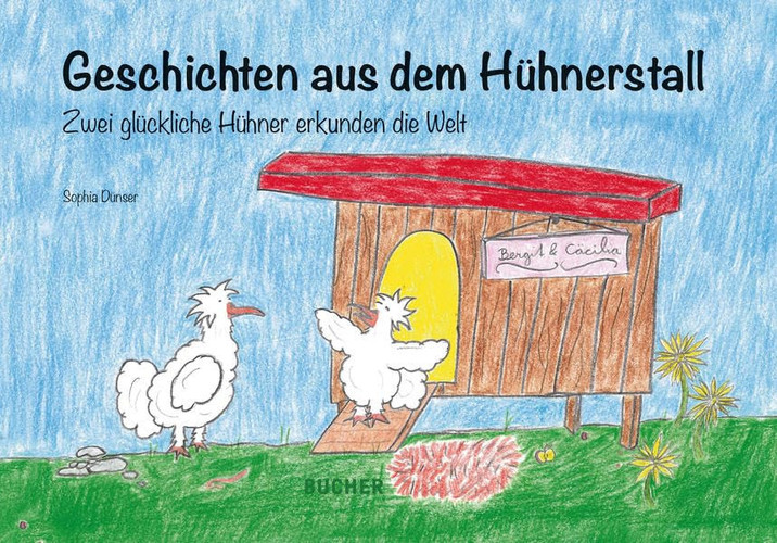 Geschichten aus dem Hühnerstall Zwei glückliche Hühner erkunden die Welt