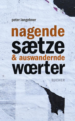 nagende sätze & auswandernde wörter Lyrik