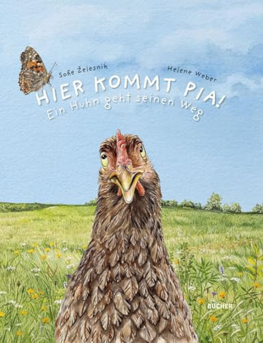 HIER KOMMT PIA! Ein Huhn geht seinen Weg