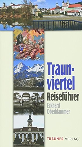 Traunviertel Reiseführer ohne Bezirk Gmunden