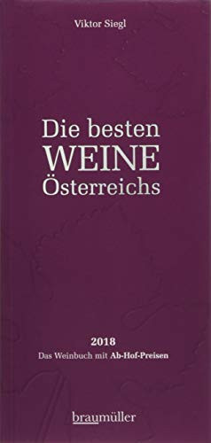 Die besten Weine Österreichs 2018 Das Wein-Buch mit Ab-Hof-Preisen