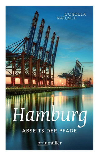 Hamburg abseits der Pfade eine etwas andere Reise zu den unbekannten Ecken der Hansestadt