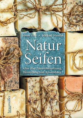 Naturseifen Alles über Zusammensetzung, Herstellung und Anwendung