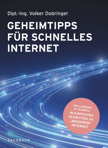 Geheimtipps für schnelles Internet Von langsam zu schnell: In einfachen Schritten zu "besserem" Internet