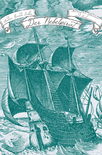 Der Nebelpirat Historischer Abenteuer und Liebesroman