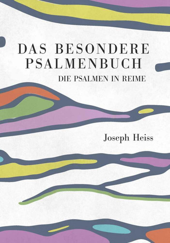 Das besondere Psalmenbuch Gott loben durch Gesang und Gedichte