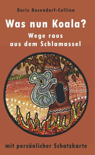 Was nun Koala? Wege raus aus dem Schlamassel