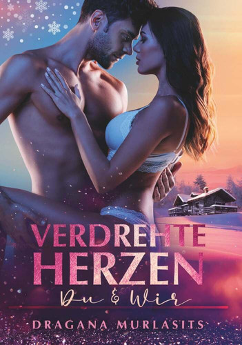 Verdrehte Herzen Du & Wir