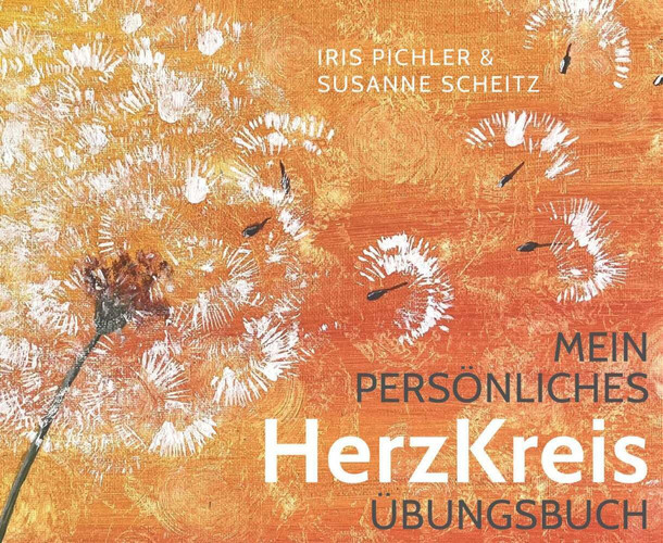 Mein persönliches HerzKreis Übungsbuch Begleitbuch zur 12teiligen psychosomatischen Übungsform Der Herzkreis®