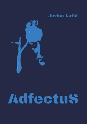 Adfectus Die Wege ins nirgdendwo