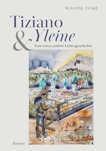 Tiziano und Yleine Eine etwas andere Liebesgeschichte