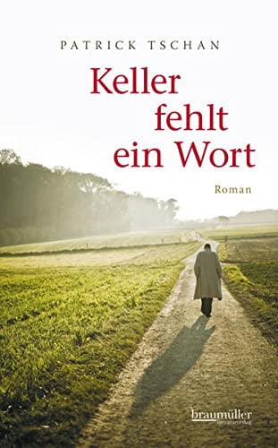 Keller fehlt ein Wort: Roman