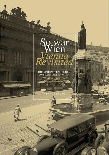So War Wien Die Schönsten Bilder Aus Dem Alten Wien