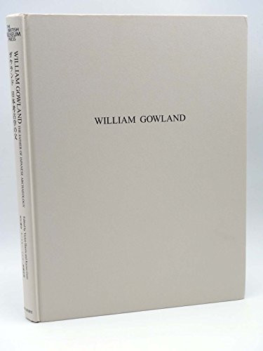 Father of the Japanese Archaeological Gowland (2003) ISBN: 4022578351 [Japanese Import]