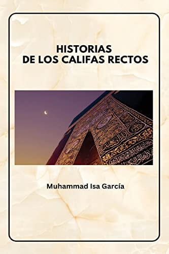 Historias de Los Califas Rectos