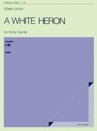 A White Heron: For String Quartet - Score and Parts