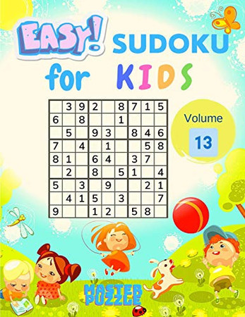 Easy Sudoku for Kids - The Super Sudoku Puzzle Book Volume 13