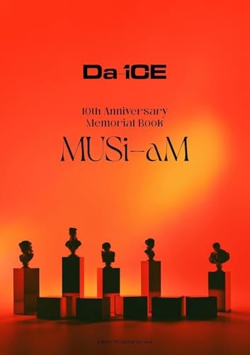 Da-iCE 10th Anniversary Memorial Book MUSi-aM