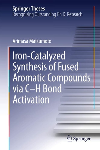 Iron-Catalyzed Synthesis of Fused Aromatic Compounds via C–H Bond Activation
