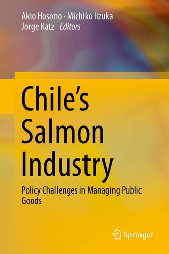Chile’s Salmon Industry Policy Challenges in Managing Public Goods