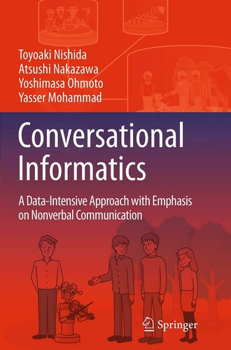 Conversational Informatics A Data-Intensive Approach with Emphasis on Nonverbal Communication