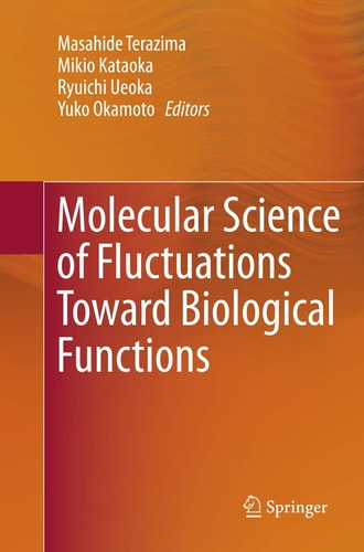 Molecular Science of Fluctuations Toward Biological Functions