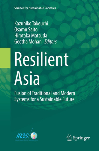 Resilient Asia Fusion of Traditional and Modern Systems for a Sustainable Future