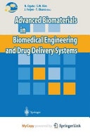 Advanced Biomaterials in Biomedical Engineering and Drug Delivery Systems